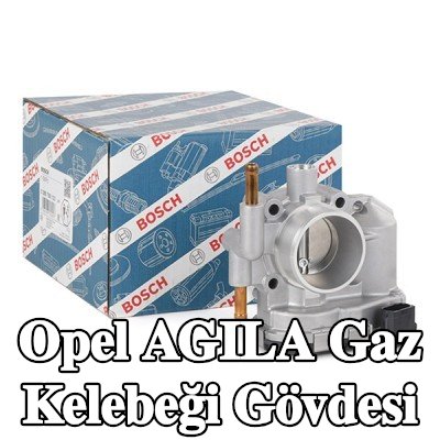 BOSCH Gaz kelebeği gövdesi — Opel Agila