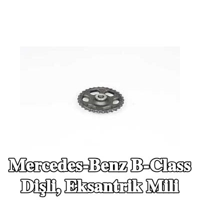 BSG Dişli, eksantrik mili — 2012 Mercedes-Benz B-Class