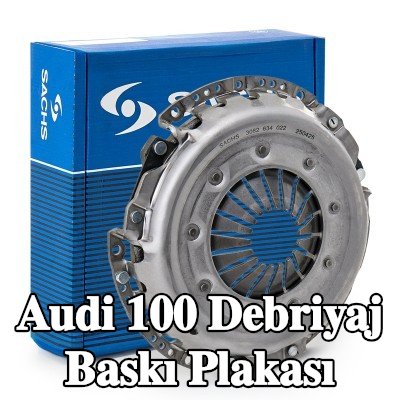 SACHS Debriyaj Baskı Plakası — Audi 100