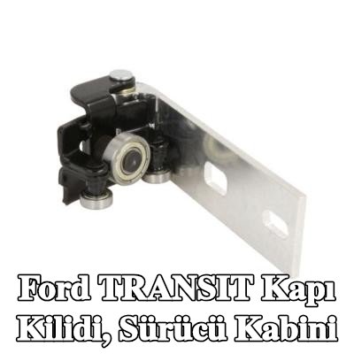 BLIC Kapı Kilidi, sürücü kabini — Ford Transit