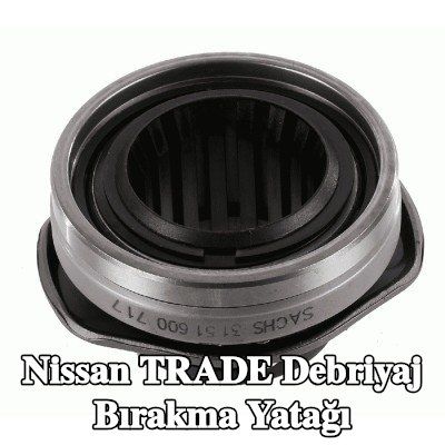 SACHS Debriyaj bırakma yatağı — 2000 Nissan Trade