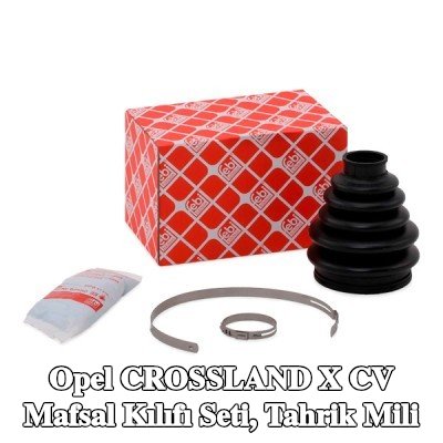 FEBI BILSTEIN CV Mafsal Kılıfı Seti, tahrik mili — Opel Crossland X