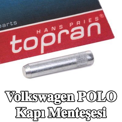 TOPRAN Kapı Menteşesi — 1990 Volkswagen Polo