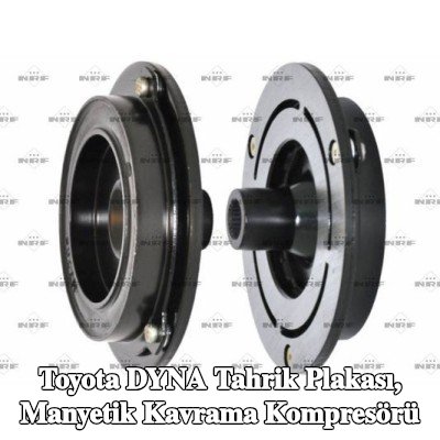 NRF Tahrik Plakası, manyetik kavrama kompresörü — Toyota Dyna