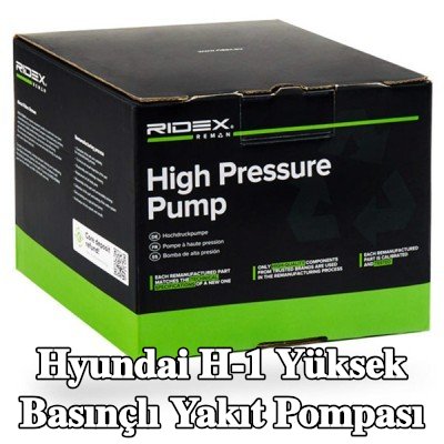 RIDEX REMAN Yüksek basınçlı yakıt pompası — Hyundai H-1