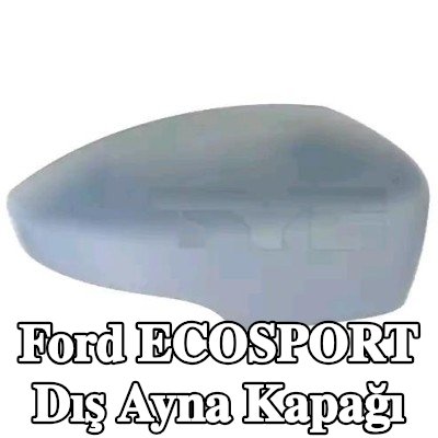 TYC Dış ayna kapağı — Ford Ecosport