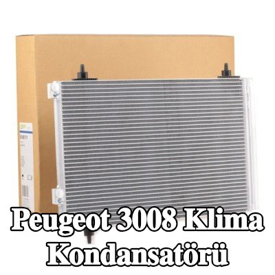 VALEO Kurutucusuz klima kondansatörü — 2012 Peugeot 3008
