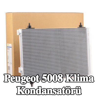 VALEO Kurutucusuz klima kondansatörü — 2012 Peugeot 5008