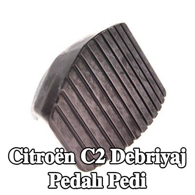 CITROEN/PEUGEOT Debriyaj pedalı pedi — Citroën C2