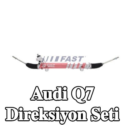 FAST Direksiyon Seti — Audi Q7