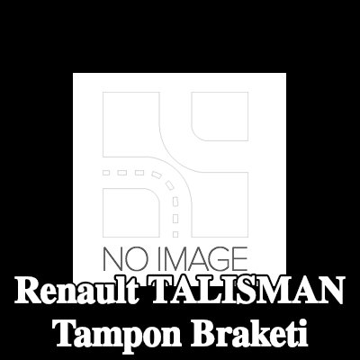 RENAULT Tampon braketi Arka — Renault Talisman