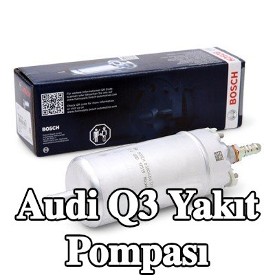 BOSCH Elektrikli yakıt pompası — 2012 Audi Q3