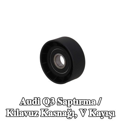 KAMOKA Saptırma / Kılavuz Kasnağı, V kayışı — Audi Q3