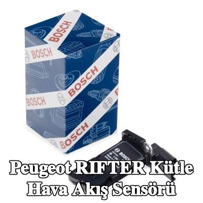BOSCH Kütle hava akış sensörü — Peugeot Rifter