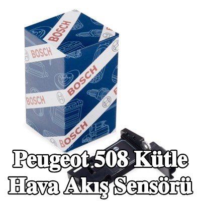 BOSCH Kütle hava akış sensörü — Peugeot 508