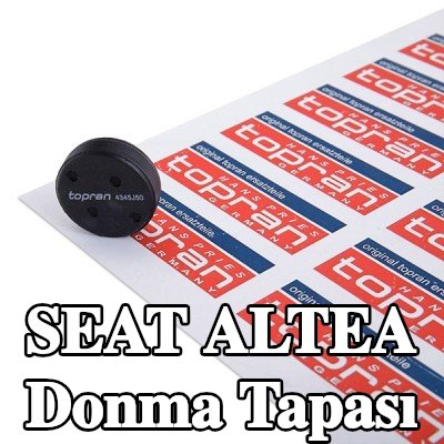 TOPRAN Donma Tapası — SEAT Altea