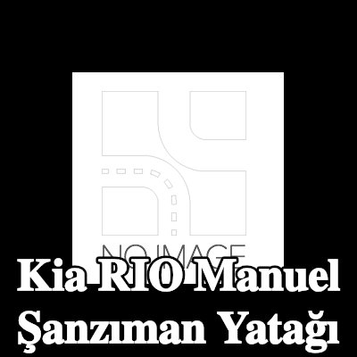 SNR Manuel şanzıman yatağı — Kia Rio