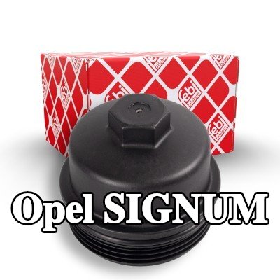 FEBI BILSTEIN غطاء مبيت فلتر الزيت مع حلقة مانعة للتسرب — Opel Signum