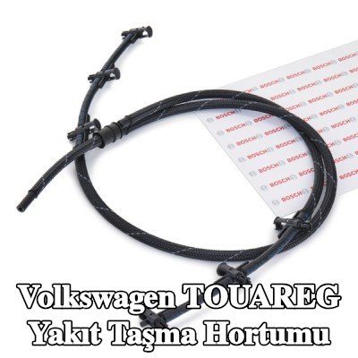 BOSCH Yakıt taşma hortumu — 2012 Volkswagen Touareg