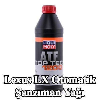 LIQUI MOLY Top Tec otomatik şanzıman yağı, ATF 1200 — 2002 Lexus Lx