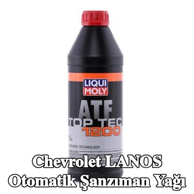 LIQUI MOLY Top Tec otomatik şanzıman yağı, ATF 1200 — 2005 Chevrolet Lanos