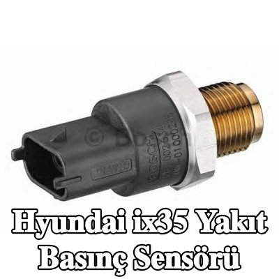 BOSCH Yakıt basınç sensörü Yüksek Basınç Tarafı — Hyundai ix35