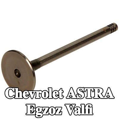 AMP Egzoz valfi — Chevrolet Astra