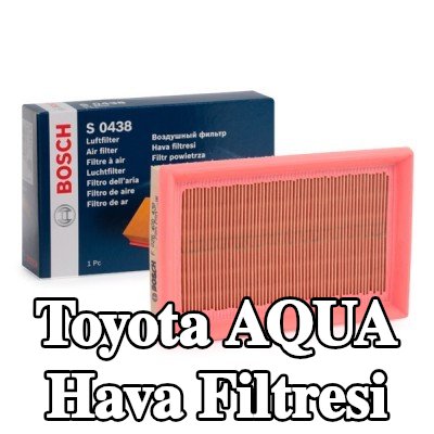 BOSCH Hava filtresi — Toyota Aqua