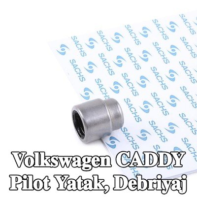 SACHS Pilot yatak, debriyaj — Volkswagen Caddy
