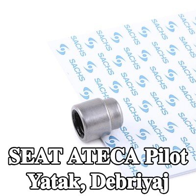 SACHS Pilot yatak, debriyaj — SEAT Ateca
