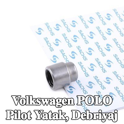 SACHS Pilot yatak, debriyaj — Volkswagen Polo
