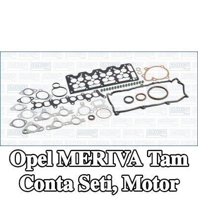 AJUSA Tam Conta Seti, silindir kapağı contasız motor — Opel Meriva