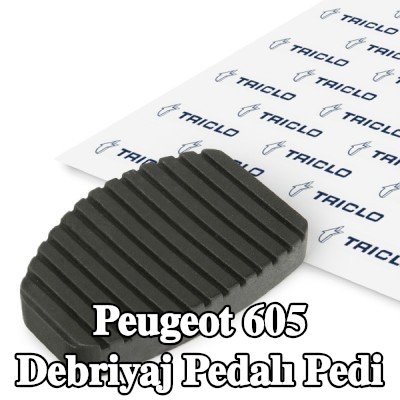 TRICLO Debriyaj pedalı pedi — Peugeot 605