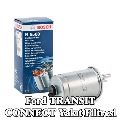 BOSCH Yakıt filtresi — 2012 Ford Transit Connect