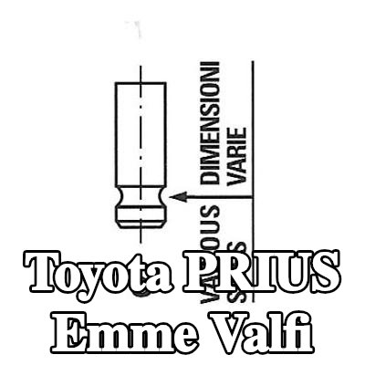 FRECCIA Emme valfi Nitrürlenmiş valf gövdesi — 2010 Toyota Prius