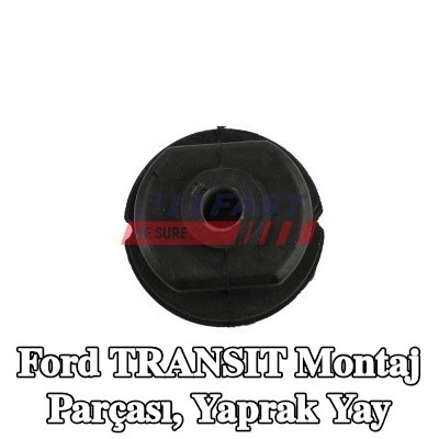 FAST Montaj parçası, yaprak yay — Ford Transit