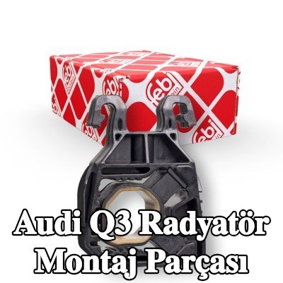 FEBI BILSTEIN Radyatör montaj parçası — Audi Q3