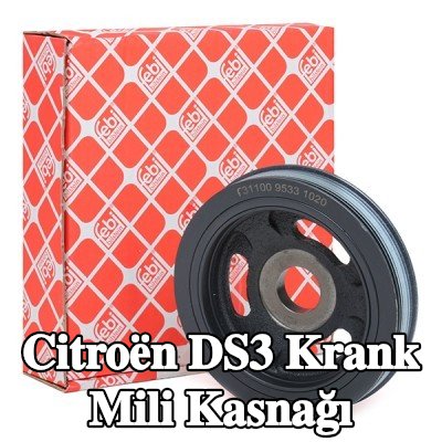 FEBI BILSTEIN Krank mili için krank mili kasnağı — Citroën Ds3