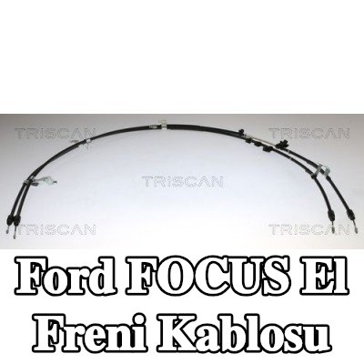 TRISCAN El freni kablosu 2078/1934, 2147/2009mm — Ford Focus