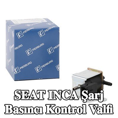 PIERBURG Şarj Basıncı Kontrol Valfi — SEAT Inca