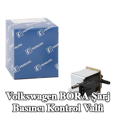 PIERBURG Şarj Basıncı Kontrol Valfi — 2002 Volkswagen Bora