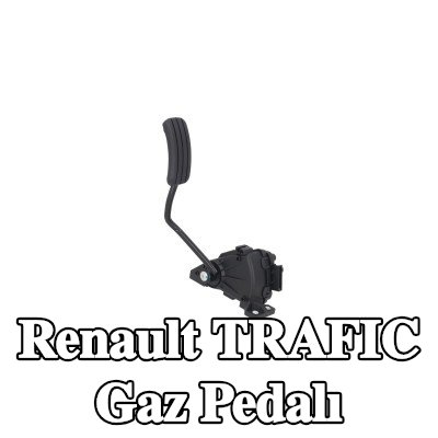 KAMOKA Gaz Pedalı — Renault Trafic