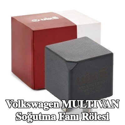 VIKA Soğutma fanı rölesi — Volkswagen Multivan