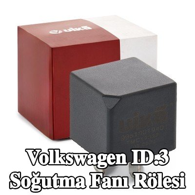 VIKA Soğutma fanı rölesi — Volkswagen Id.3