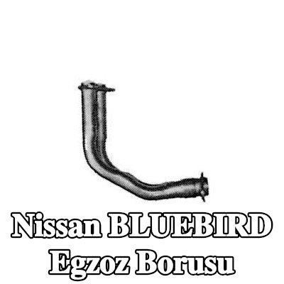 VEGAZ Egzoz Borusu — Nissan Bluebird