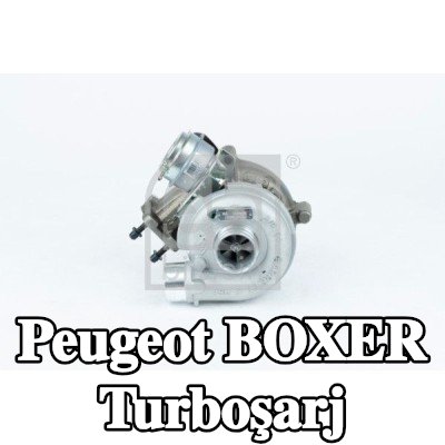 FEBI BILSTEIN Turboşarj — 2004 Peugeot Boxer