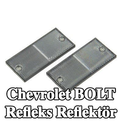 XL Yapışkan filmli refleks reflektör, sabitleme malzemesi içermez — Chevrolet Bolt