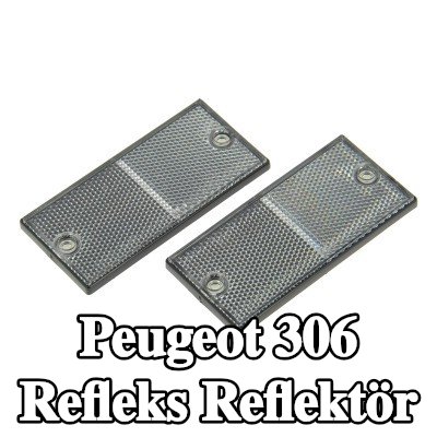 XL Yapışkan filmli refleks reflektör, sabitleme malzemesi içermez — Peugeot 306