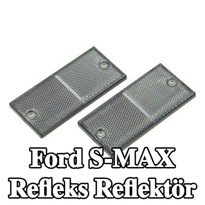XL Yapışkan filmli refleks reflektör, sabitleme malzemesi içermez — Ford S-max