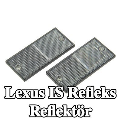 XL Yapışkan filmli refleks reflektör, sabitleme malzemesi içermez — Lexus Is